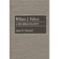 William J. Fellner: A Bio-Bibliography - Hardcover