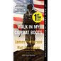 Walk in My Combat Boots: True Stories from America's Bravest Warriors - Paperback