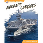 Aircraft Carriers - Library Binding