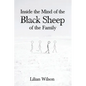 Inside the Mind of the Black Sheep of the Family - Paperback