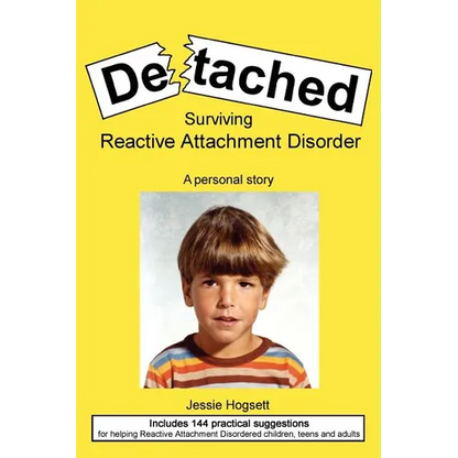Detached: Surviving Reactive Attachment Disorder - Paperback