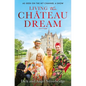 Living the Château Dream: As Seen on the Hit Channel 4 Show Escape to the Château - Paperback