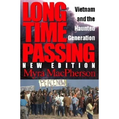 Long Time Passing: Vietnam and the Haunted Generation - Hardcover