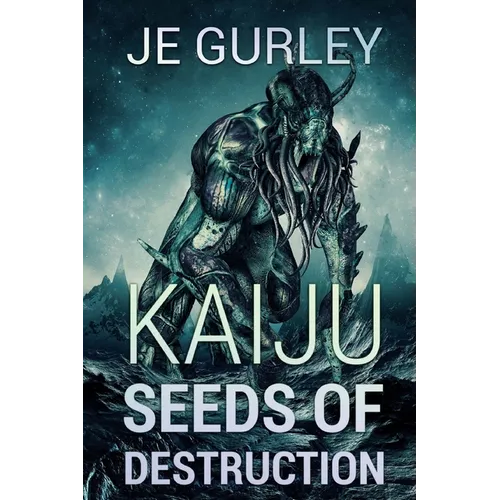 Kaiju Seeds Of Destruction - Paperback