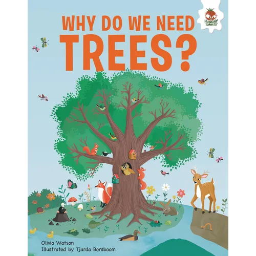 Why Do We Need Trees?: An Illustrated Guide - Library Binding