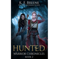 Hunted (Warrior Chronicles #2) - Paperback