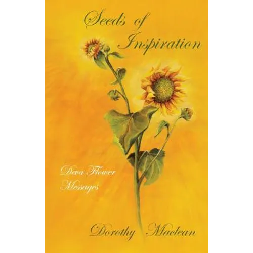 Seeds of Inspiration: Deva Flower Messages - Paperback