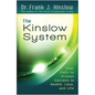 The Kinslow System: Your Path to Proven Success in Health, Love, and Life - Paperback