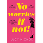 No Worries If Not! - Paperback