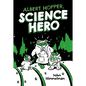Albert Hopper, Science Hero - Hardcover