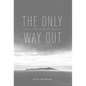 The Only Way Out: A Grand Manan Murder Mystery - Hardcover