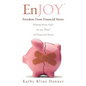 EnJOY Freedom From Financial Stress - Paperback