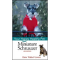 Miniature Schnauzer: Your Happy Healthy Pet - Hardcover
