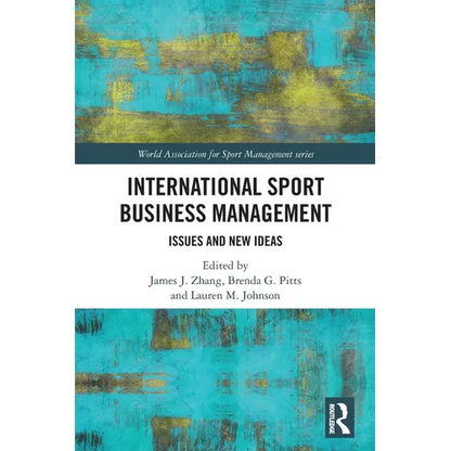 International Sport Business Management: Issues and New Ideas - Paperback