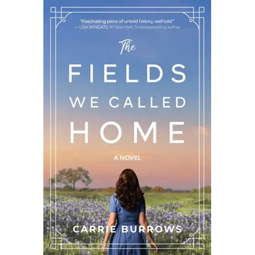 The Fields We Called Home - Paperback