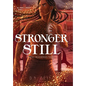 Stronger Still - Hardcover
