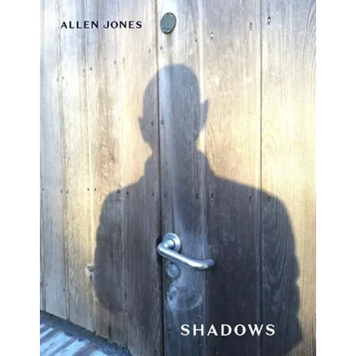 Shadows: An Artist's Book by Allen Jones - Paperback