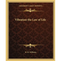 Vibration the Law of Life - Paperback