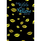 The Kiss Of Yellow - Paperback