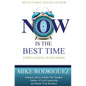 NOW Is the Best Time: Stop Talking. Start Doing. - Paperback