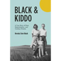 Black & Kiddo: A True Story of Dust, Determination, and Cowboy Dreams - Paperback