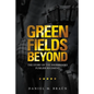 Green Fields Beyond: The Story of the Sherbrooke Fusilier Regiment - Paperback