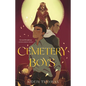 Cemetery Boys - Library Binding