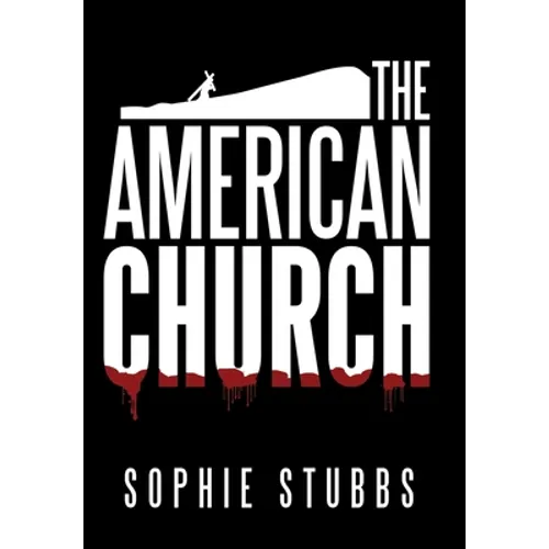 The American Church - Hardcover