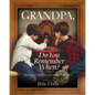 Grandpa, Do You Remember When?: Sharing a Lifetime of Loving Memories--A Keepsake Journal - Hardcover