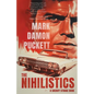 The Nihilistics - Paperback