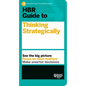 HBR Guide to Thinking Strategically (HBR Guide Series) - Hardcover