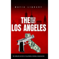 The Los Angeles Mafia Crime Family: The Complete History of California Criminal Organization - Hardcover