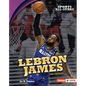 Lebron James, 2nd Edition - Library Binding