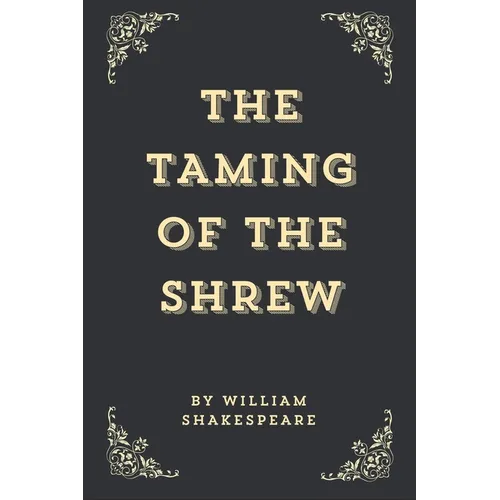 The Taming Of The Shrew (Annotated Edition) - Paperback