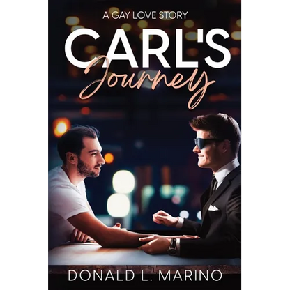 Carl's Journey: A Gay Love Story - Paperback