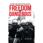Freedom is Dangerous: The Effect of Gun Control on African-Americans - Hardcover
