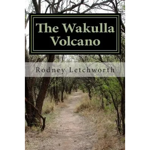 The Wakulla Volcano - Paperback