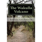 The Wakulla Volcano - Paperback