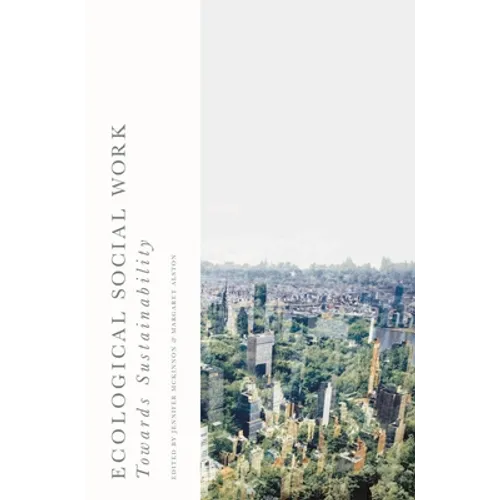 Ecological Social Work: Towards Sustainability - Paperback
