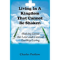 Living in A Kingdom That Cannot Be Shaken - Paperback