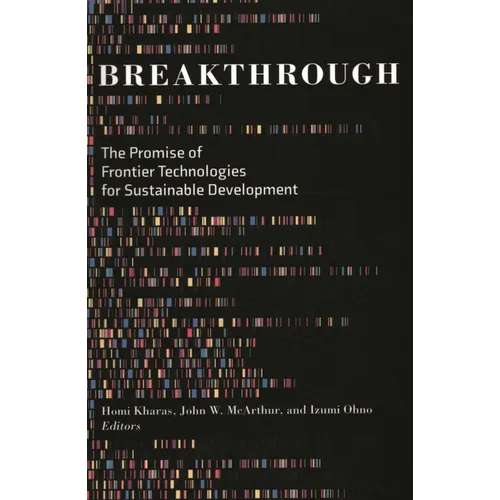 Breakthrough: The Promise of Frontier Technologies for Sustainable Development - Paperback