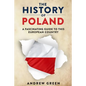 The History of Poland: A Fascinating Guide to this European Country - Paperback