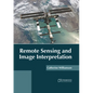 Remote Sensing and Image Interpretation - Hardcover