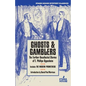 Ghosts & Gamblers: The Further Uncollected Stories of E. Phillips Oppenheim - Paperback