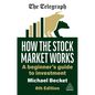 How the Stock Market Works: A Beginner's Guide to Investment - Paperback