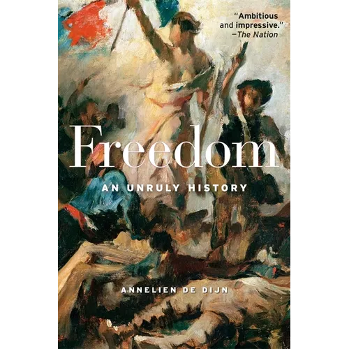 Freedom: An Unruly History - Paperback
