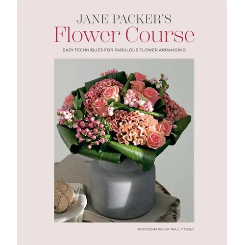 Jane Packer's Flower Course - Hardcover
