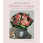 Jane Packer's Flower Course - Hardcover