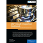 SAP Cloud Integration Cookbook: Advanced Cloud Integration with SAP Integration Suite - Hardcover