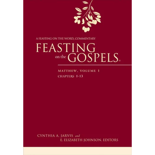 Feasting on the Gospels--Matthew, Volume 1: A Feasting on the Word Commentary - Paperback
